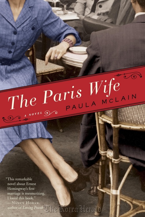 “The Paris Wife” by Paula McLain; Ballantine (320 pages, $25)