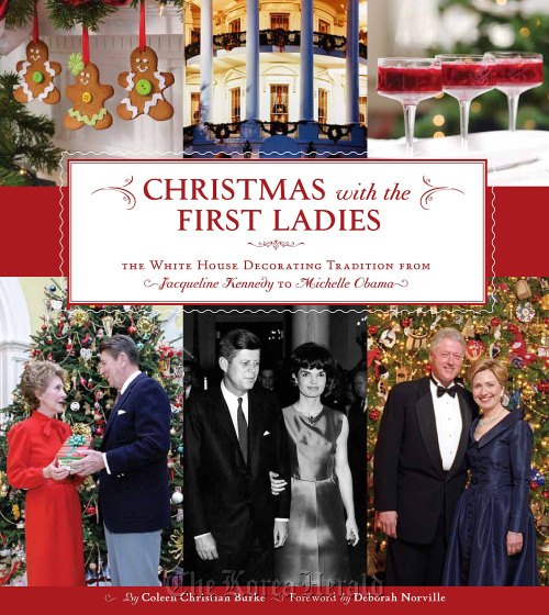Christmas with the First Ladies“ by Coleen Christian Burke. (Insight Books/MCT)