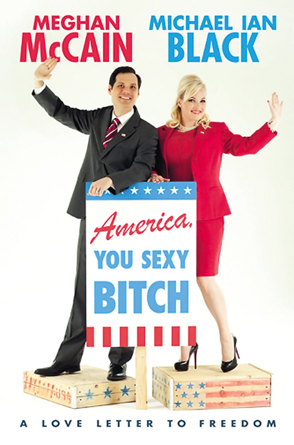 Meghan McCain, daughter of 2008 Republican presidential nominee John McCain, joins Michael Ian Black in a travelogue of “America, You Sexy Bitch: A Love Letter to Freedom.” (MCT)