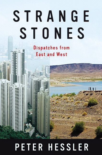 Peter Hessler’s “Strange Stones: Dispatches From East and West”