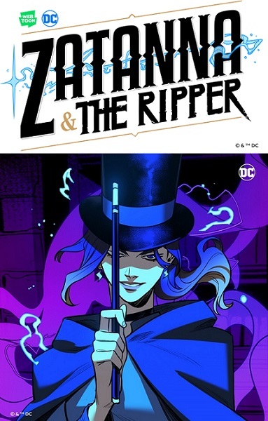 “Zatanna and the Ripper” (Naver Webtoon, DC Comics)