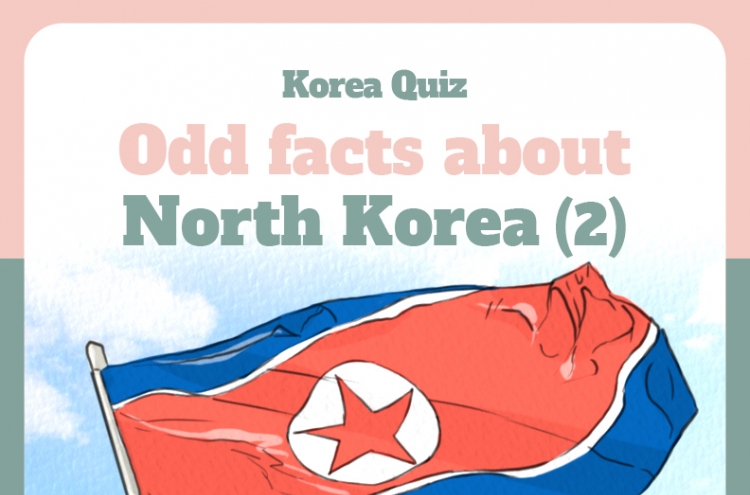 [Korea Quiz] (20) Odd facts about North Korea (2)
