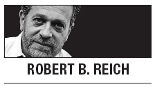 [Robert B.Reich] America’s ‘we’ problem