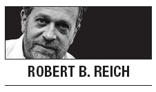 [Robert B. Reich] Too cowed to make a ruckus