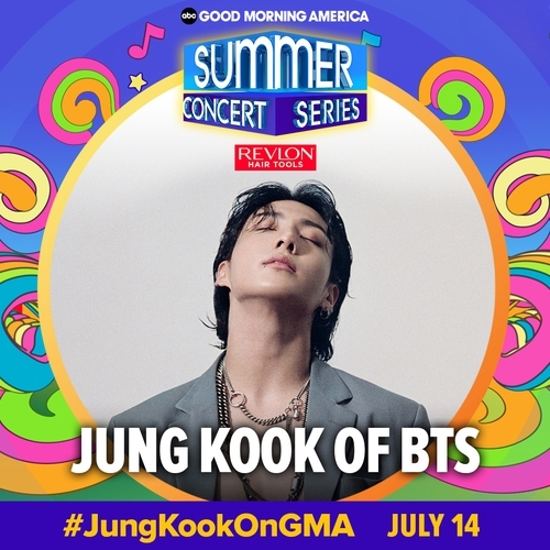 A promotional image for BTS member Jungkook's performance as a solo artist in the 2023 Summer Concert Series hosted by ABC's famous morning talk show 