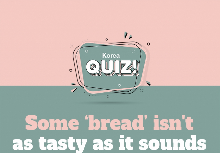  Some 'bread' isn't as tasty as it sounds