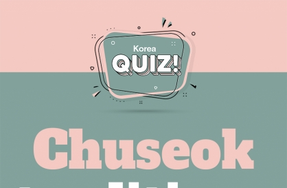 [Korea Quiz] Chuseok traditions
