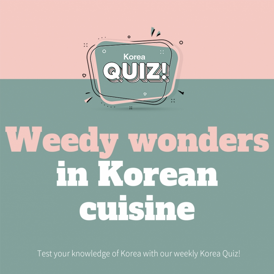  Weedy wonders in Korean cuisine