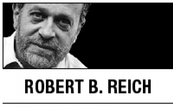 [Robert B. Reich] U.S. corporate recovery is more fragile than you think