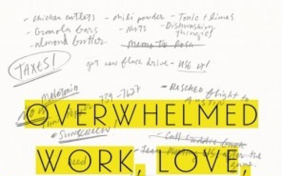 Why we all feel ‘Overwhelmed’