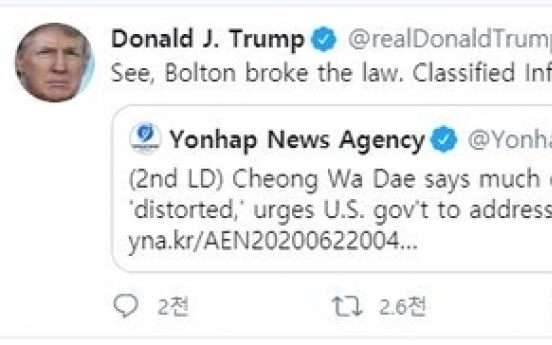 In retweet of Yonhap report, Trump accuses Bolton of breaking law