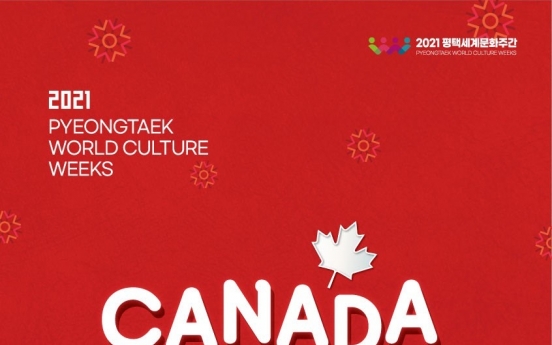 O’ Canada! Culture Week opens in Pyeongtaek