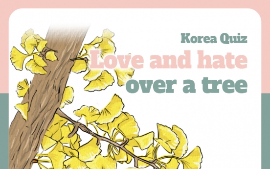 [Korea Quiz] (25) Love and hate over a tree