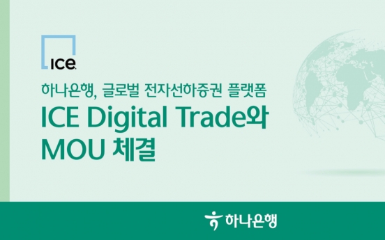 Hana Bank, ICE Digital Trade team up for paperless trading