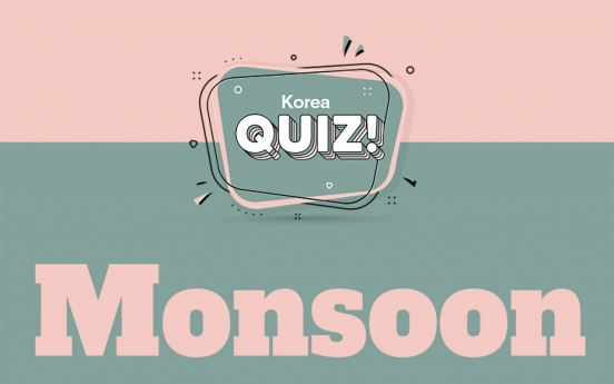 [Korea Quiz] Monsoon days