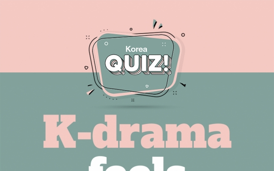 [Korea Quiz] K-drama feels and foods