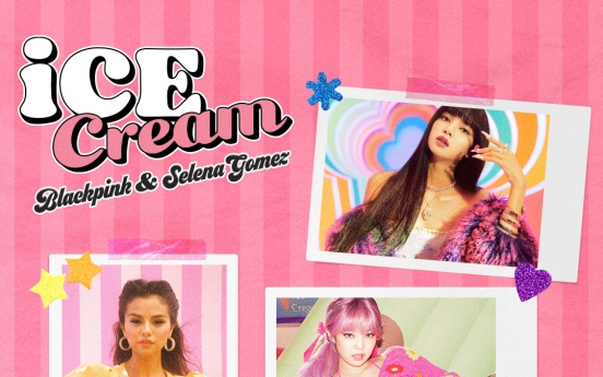 Blackpink teams up with Selena Gomez to chill summer heat with ‘Ice Cream’
