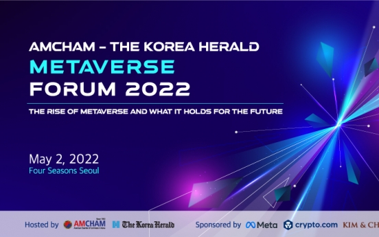 [LIVE] The Korea Herald, AmCham Korea hold Metaverse Forum 2022
