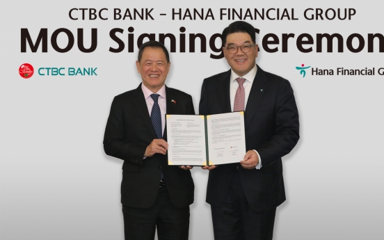 Hana, Taiwan’s CTBC bank ink partnership for business expansion