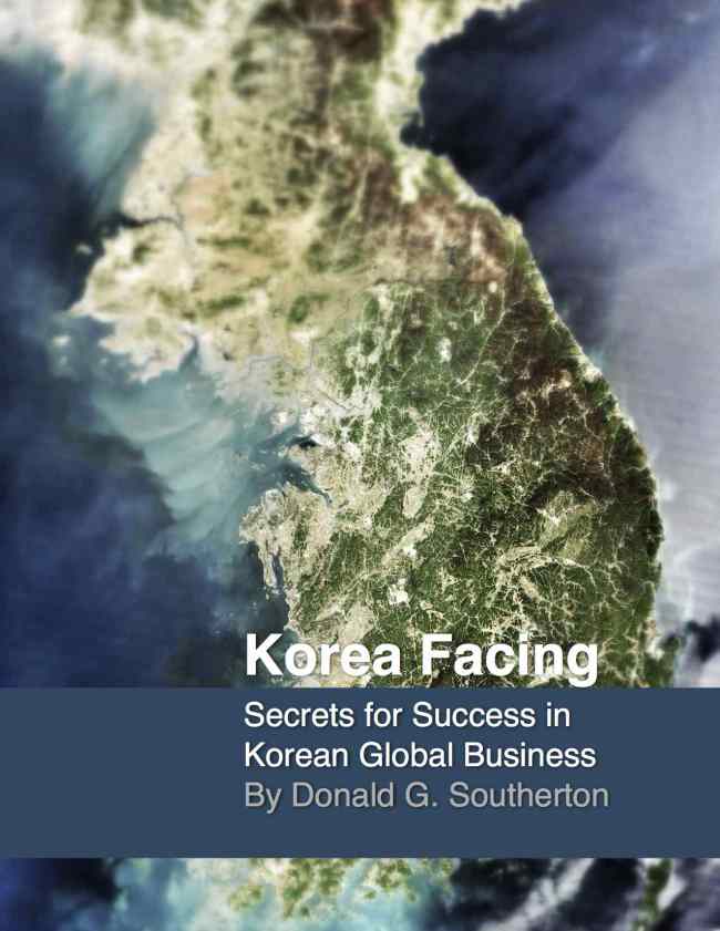 Cover image of “Korea Facing: Secrets for Success in Korean Global Business” by Don Southerton