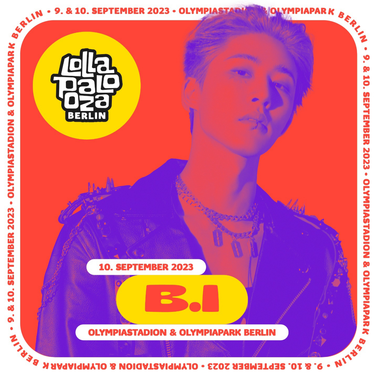 B.I will perform at Lollapalooza Berlin on September 10. (131 Label)