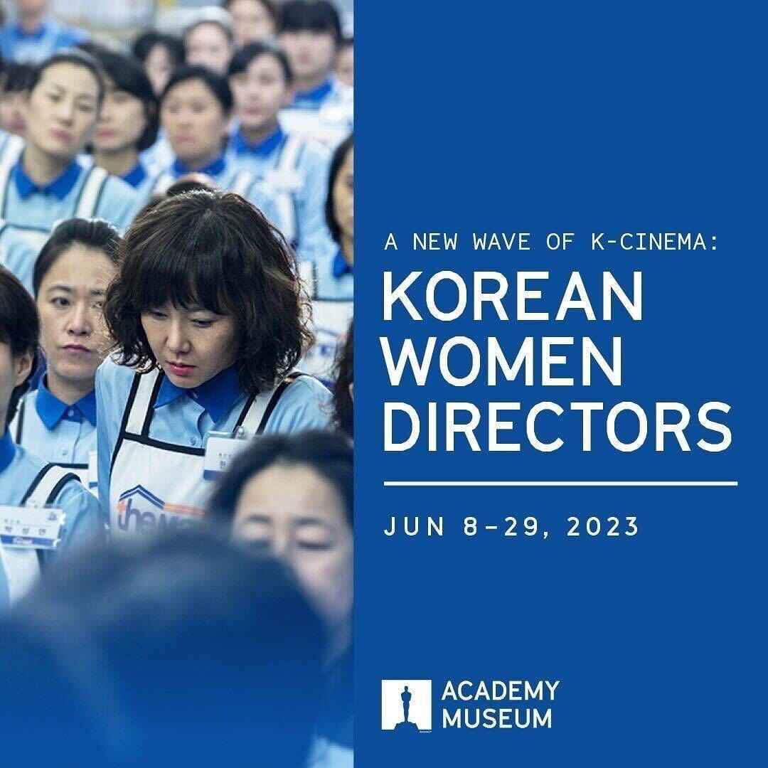 A New Wave of K-Cinema: Korean Women Directors (Academy Museum of Motion Pictures)