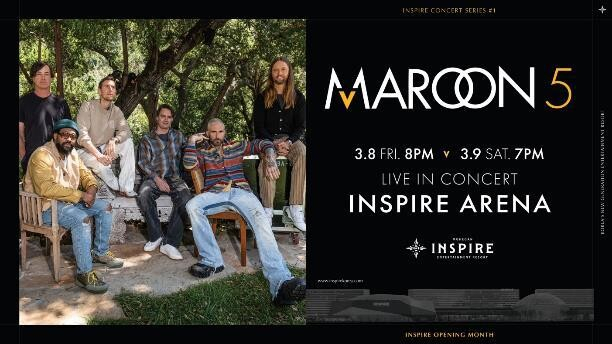 Notice of Maroon 5's upcoming concert at the Inspire Arena (Inspire