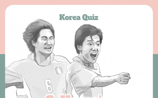 [Korea Quiz] (31) South Korea's moment of glory in World Cup