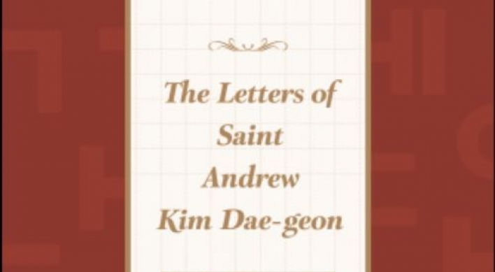 ‘The Letters of Saint Andrew Kim Dae-geon’ published in English