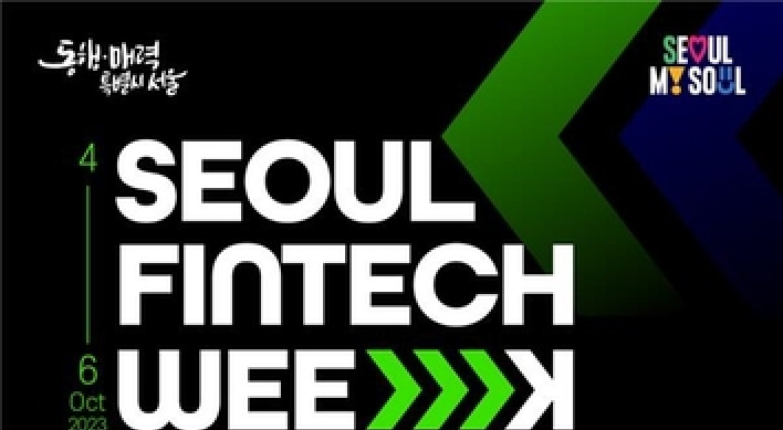 Seoul Fintech Week to bring together global fintech experts in Seoul next month