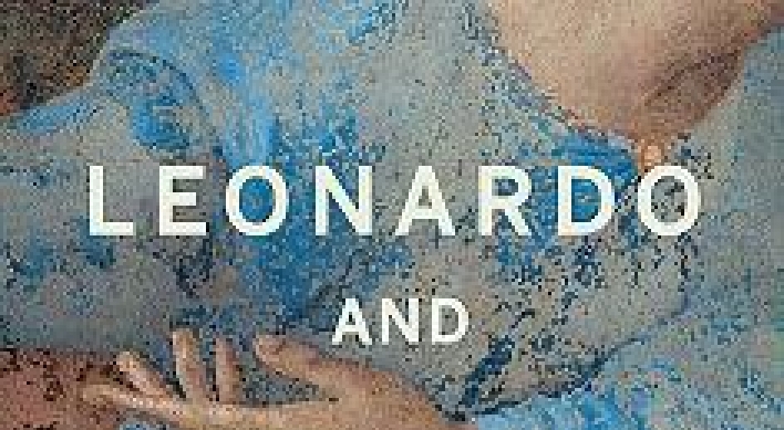 ‘Leonardo and The Last Supper,’ the times behind Da Vinci