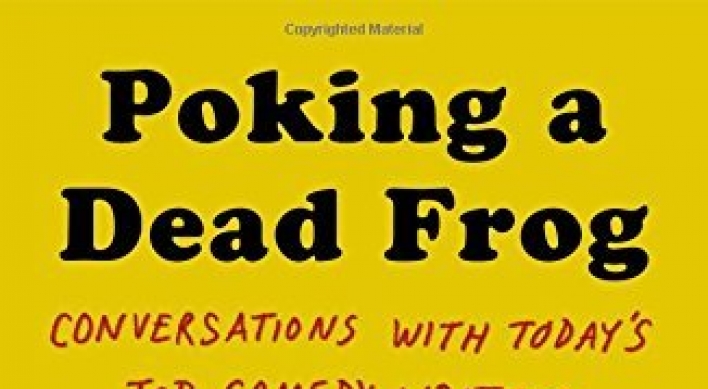Mike Sacks’ ‘Poking a Dead Frog’ cracks comedy code