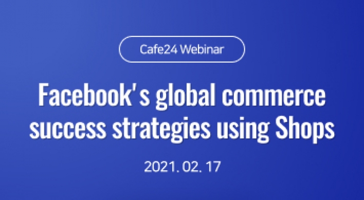 Cafe24 to hosts webinar on global sales strategy for social media