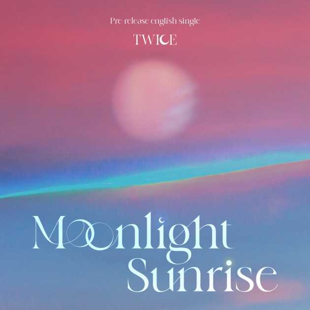 TWICE Release Second English Single 'Moonlight Sunrise,' and It Has a  Special Hidden Significance for Fans
